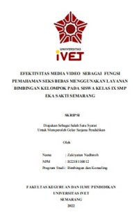 Skripsi : EFEKTIVITAS MEDIA VIDEO SEBAGAI FUNGSI
PEMAHAMAN SEKS BEBAS MENGGUNAKAN LAYANAN
BIMBINGAN KELOMPOK PADA SISWA KELAS IX SMP
EKA SAKTI SEMARANG - CD Skripsi