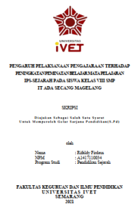 Skripsi : PENGARUH PELAKSANAAN PENGAJARAAN TERHADAP
PENINGKATAN PEMINATAN BELAJARMATA PELAJARAN
IPS-SEJARAH PADA SISWA KELAS VIII SMP
IT ADA SECANG MAGELANG - CD Skripsi