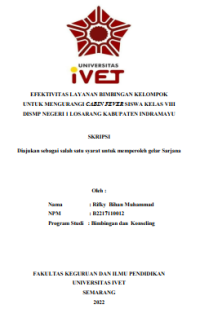 Skripsi :EFEKTIVITAS LAYANAN BIMBINGAN KELOMPOK
UNTUK MENGURANGI CABIN FEVER SISWA KELAS VIII
DISMP NEGERI 1 LOSARANG KABUPATEN INDRAMAYU - CD Skripsi
