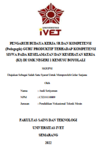 Skripsi : PENGARUH BUDAYA KERJA 5R DAN KOMPETENSI
(Pedagogik) GURU PRODUKTIF TERHADAP KOMPETENSI
SISWA PADA KESELAMATAN DAN KESEHATAN KERJA
(K3) DI SMK NEGERI 1 KEMUSU BOYOLALI
SKRIPSI - CD Skripsi