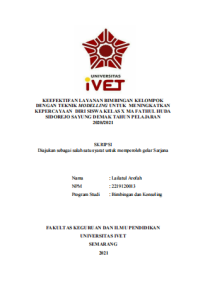 Skripsi : KEEFEKTIFAN LAYANAN BIMBINGAN KELOMPOK 
DENGAN TEKNIK MODELLING UNTUK MENINGKATKAN 
KEPERCAYAAN DIRI SISWA KELAS X MA FATHUL HUDA 
SIDOREJO SAYUNG DEMAK TAHUN PELAJARAN 
2020/2021 - CD Skripsi