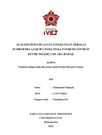 Skripsi : ANALISIS PEMANFAATAN LINGKUNGAN SEBAGAI 
SUMBER BELAJAR IPA PADA MASA PANDEMI COVID-19 
DI SMP NEGERI 1 MUARA BADAK - CD Skripsi