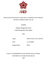Skripsi : PENANAMAN NILAI-NILAI AKHLAKUL KARIMAH PADA REMAJA 
RUMAH TAHFIDZ DARUL ISLAH - CD Skripsi
