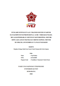 Skripsi : PENGARUH PENGGUNAAN TRAINER SISTEM STARTER
DAN KOMPETENSI PROFESIONAL GURU TERHADAP HASIL
BELAJAR PERBAIKAN SISTEM STARTERSEPEDA MOTOR
SISWA KELASXII TEKNIK DAN BISNIS SEPEDA MOTOR
DI SMK ISLAM SUDIRMAN TANGGUNGHARJO - CD Skripsi