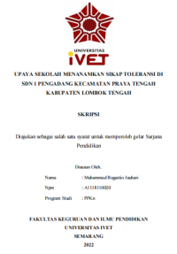 Skripsi : UPAYA SEKOLAH MENANAMKAN SIKAP TOLERANSI DI 
SDN 1 PENGADANG KECAMATAN PRAYA TENGAH 
KABUPATEN LOMBOK TENGAH - CD Skripsi