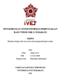 Skripsi : PENGEMBANGAN SISTEM INFORMASI PERPUSTAKAAN 
BASIS WEB DI SMK 11 SEMARANG - CD Skripsi