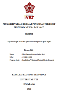 Skripsi : PENGARUH VARIASI DERAJAT PENGAPIAN TERHADAP
PERFORMA MESIN 4 TAK 100CC - CD Skripsi