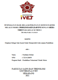 Skripsi : PENINGKATAN HASIL BELAJAR PERAWATAN SISTEM STARTER
MELALUI MODEL PROBLEM BASED LEARNING DENGAN MEDIA
VIDEO PADA KELAS XI TBSM 2
DI SMK PGRI 1 TAMAN - CD Skripsi