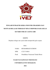 Skripsi : PENGARUH PRATIK KERJA INDUSTRI (PRAKERIN) DAN MOTIVASI BELAJARTERHADAP MINAT BERWIRAUSAHA KELAS XII TKRO SMK KY AGENG GIRI - CD Skripsi