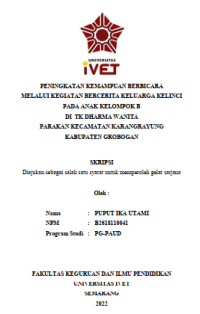 Skripsi : PENINGKATAN KEMAMPUAN BERBICARA 
MELALUI KEGIATAN BERCERITA KELUARGA KELINCI
PADA ANAK KELOMPOK B
DI TK DHARMA WANITA 
PARAKAN KECAMATAN KARANGRAYUNG 
KABUPATEN GROBOGAN - CD Skripsi