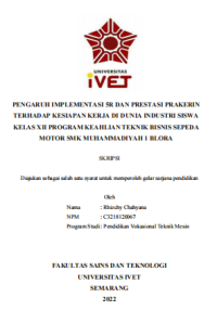 Skripsi : PENGARUH IMPLEMENTASI 5R DAN PRESTASI PRAKERIN 
TERHADAP KESIAPAN KERJA DI DUNIA INDUSTRI SISWA 
KELAS XII PROGRAM KEAHLIAN TEKNIK BISNIS SEPEDA 
MOTOR SMK MUHAMMADIYAH 1 BLORA - CD Skripsi