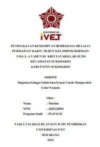 Skripsi : PENINGKATAN KEMAMPUAN BERBAHASA MELALUI
PERMAINAN KARTU HURUF KELOMPOK BERMAIN
USIA 3 - 4 TAHUN DI KBIT FATAHILLAH JETIS
KECAMATAN SUKOHARJO 
KABUPATEN SUKOHARJO - CD Skripsi