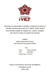 Skripsi : PENINGKATAN KEMAMPUAN MEMBACA PERMULAAN DENGAN 
METODE DEMONSTRASI MELALUI MEDIA KARTU HURUF 
PADA PESERTA DIDIK TK TARBIYATUL ATHFAL MAMBAK 
KECAMATAN PAKIS AJI KABUPATEN JEPARA - CD Skripsi