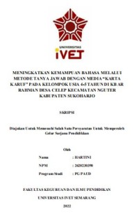 Skripsi : MENINGKATKAN KEMAMPUAN BAHASA MELALUI 
METODE TANYA JAWAB DENGAN MEDIA “KARTA 
KARUF” PADA KELOMPOK USIA 4-5 TAHUN DI KB AR 
RAHMAN DESA CELEP KECAMATAN NGUTER 
KABUPATEN SUKOHARJO - CD Skripsi