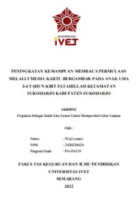Skripsi : PENINGKATAN KEMAMPUAN MEMBACA PERMULAAN 
MELALUI MEDIA KARTU BERGAMBAR PADA ANAK USIA 
3-4 TAHUN KBIT FATAHILLAH KECAMATAN 
SUKOHARJO KABUPATEN SUKOHARJO - CD Skripsi