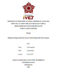 SKRIPSI : PENINGKATAN KEMAMPUAN SOSIAL EMOSIONAL ANAK USIA DINI USIA 4-5 TAHUN MELALUI KEGIATAN CERITA BERGAMBAR DI PAUD KASIH IBU BATUR TAHUN AJARAN 2022/2023