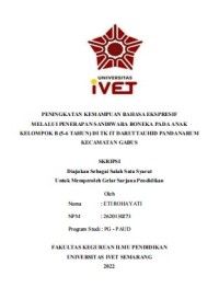 Skripsi : PENINGKATAN KEMAMPUAN BAHASA EKSPRESIF 
MELALUI PENERAPAN SANDIWARA BONEKA PADA ANAK 
KELOMPOK B (5-6 TAHUN) DI TK IT DARUTTAUHID PANDANARUM 
KECAMATAN GABUS - CD Skripsi