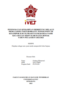 SKRIPSI : PENINGKATAN KEMAMPUAN BERHITUNG MELALUI MEDIA LOOSE PARTS BERBANTU POWER POINT DI KELOMPOK B DI TK PRASETYO BUDI DESA PASIR KECAMATAN MIJEN KABUPATEN DEMAK TAHUN PELAJARAN 2022/2023