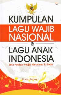 Kumpulan lagu wajib nasional & lagu anak Indonesia