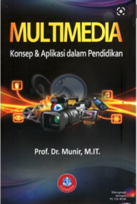 Multimedia: Konsep & Aplikasi dalam Pendidikan