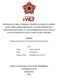 SKRIPSI : PENINGKATAN MINAT MEMBACA PERMULAAN MELALUI MEDIA BUKU CERITA BERGAMBAR PADA ANAK KELOMPOK B (5-6 TAHUN) DI TK MUSLIMAT NU MASYITHOH BENGLE KECAMATAN TALANG KABUPATEN TEGAL TAHUN AJARAN 2022/2023