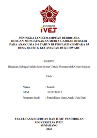SKRIPSI : PENINGKATAN KEMAMPUAN BERBICARA DENGAN MENGGUNAKAN MEDIA GAMBAR BERSERI PADA ANAK USIA 5-6 TAHUN DI POS PAUD CEMPAKA 05 DESA BLUBUK KECAMATAN DUKUHWARU