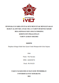 SKRIPSI : PENINGKATAN KREATIVITAS SENI MENCETAK MENGGUNAKAN BAHAN ALAM PADA ANAK USIA 3-4 TAHUN DI KB MATAHARI DESA KEMASAN KECAMATAN BOJONG KEBUPATEN PEKALONGAN TAHUN AJARAN 2022/2023
