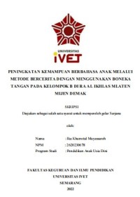 Skripsi : PENINGKATAN KEMAMPUAN BERBAHASA ANAK MELALUI 
METODE BERCERITA DENGAN MENGGUNAKAN BONEKA 
TANGAN PADA KELOMPOK B DI RA AL IKHLAS MLATEN 
MIJEN DEMAK - CD Skripsi