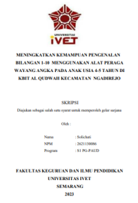 SKRIPSI : MENINGKATKAN KEMAMPUAN PENGENALAN BILANGAN 1-10 MENGGUNAKAN ALAT PERAGA WAYANG ANGKA PADA ANAK USIA 4-5 TAHUN DI KBIT AL QUDWAH KECAMATAN NGADIREJO
