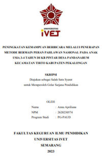 SKRIPSI : PENINGKATAN KEMAMPUAN BERBICARA MELALUI PENERAPAN METODE BERMAIN PERAN PAHLAWAN NASIONAL PADA ANAK USIA 3-4 TAHUN DI KB PINTAR DESA PANDANARUM KECAMATAN TIRTO KABUPATEN PEKALONGAN