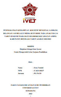 SKRIPSI : PENINGKATKAN KEMAMPUAN KOGNITIF MENGENAL LAMBANG BILANGAN 1-10 MELALUI MEDIA BUSY BOOK PADA ANAK USIA 3-4 TAHUN DI KB MUTIARA HATI SELODOKO KECAMATAN AMPEL KABUPATEN BOYOLALI TAHUN AJARAN 2022/2023