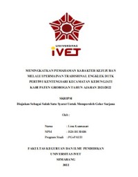 Skripsi : MENINGKATKAN PEMAHAMAN KARAKTER KEJUJURAN 
MELALUI PERMAINAN TRADISIONAL ENGKLEK DI TK 
PERTIWI KENTENGSARI KECAMATAN KEDUNGJATI 
KABUPATEN GROBOGAN TAHUN AJARAN 2021/2022 - CD Skripsi