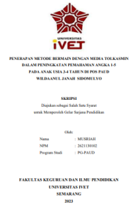 SKRIPSI : PENERAPAN METODE BERMAIN DENGAN MEDIA TOLKASMIN DALAM PENINGKATAN PEMAHAMAN ANGKA 1-5 PADA ANAK USIA 3-4 TAHUN DI POS PAUD WILDAANUL JANAH SIDOMULYO