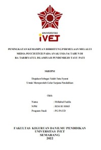 Skripsi : PENINGKATAN KEMAMPUAN BERHITUNG PERMULAAN MELALUI
MEDIA POUCH STICK PADA ANAK USIA 5-6 TAHUN DI
RA TARBIYATUL ISLAMIYAH PUNDENREJO TAYU PATI - CD Skripsi