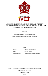 SKRIPSI : ANALISIS TEST MINAT JABATAN BERBASIS THEORY  LEE-THORPE BAGI MAHASISWA BIMBINGAN DAN KONSELING UNIVERSITAS IVET SEMARANG