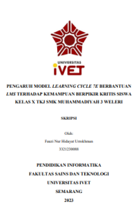SKRIPSI : PENGARUH MODEL LEARNING CYCLE 7E BERBANTUAN LMS TERHADAP KEMAMPUAN BERPIKIR KRITIS SISWA KELAS X TKJ SMK MUHAMMADIYAH 3 WELERI