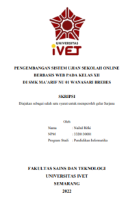 SKRIPSI : PENGEMBANGAN SISTEM UJIAN SEKOLAH ONLINE BERBASIS WEB PADA KELAS XII DI SMK MA’ARIF NU 01 WANASARI BREBES