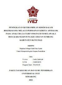 Skripsi : PENINGKATAN KETERAMPILAN SOSEMDALAMBEKERJASAMA MELALUI PERMAINAN KERETAAPI BALOKPADA ANAK USIA 3-4 TAHUN POS PAUD TEMULAWAK3DESA KARANGGINTUNG KECAMATAN SUMBANGKABUPATEN BANYUMAS -Cd Skripsi