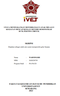SKRIPSI : UPAYA MENINGKATKAN MOTORIK HALUS ANAK MELALUI KEGIATAN MENCAP DENGAN METODE DEMONSTRASI DI TK PERTIWI CIBIYUK