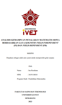 SKRIPSI : ANALISIS KEMAMPUAN PENALARAN MATEMATIS SISWA
BERDASARKAN GAYA KOGNITIF FIELD INDEPENDENT
(FI) DAN FIELD DEPENDENT (FD)