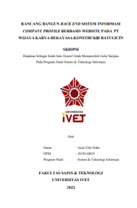 SKRIPSI : RANCANG BANGUN BACK END SISTEM INFORMASI
COMPANY PROFILE BERBASIS WEBSITE PADA PT
WIJAYA KARYA REKAYASA KONSTRUKSI BATULICIN