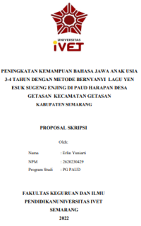 PENINGKATAN KEMAMPUAN BAHASA JAWA ANAK USIA 3-4 TAHUN DENGAN METODE BERNYANYI LAGU YEN ESUK SUGENG ENJING DI PAUD HARAPAN DESA GETASAN KECAMATAN GETASAN
KABUPATEN SEMARANG
