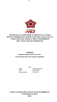 PENINGKATAN KEMAMPUAN MENGENAL ANGKA DENGAN PERMAINAN JAM PUTAR PADA ANAK USIA 3-4 TAHUN DI PAUD ASSYIFA’ DESA WONOKERTO KEC. BANCAK KAB. SEMARANG