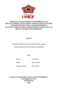 PENINGKATAN KEMAMPUAN MOTORIK HALUS MELALUI MEDIA PASTA WARNA MENGGUNAKAN TEHNIK FINGER PAINTING PADA ANAK KELOMPOK B TK PUTRA HARAPAN DESA SENDANGMULYO KECAMATAN KRAGAN KABUPATEN REMBANG