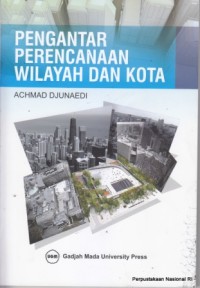 Pengantar perencanaan wilayah dan kota