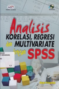 Analisis Korelasi, Regresi dan Multivariate dengan SPSS