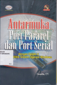 Antarmuka Port Pararel dan Port Serial dengan Delphi 6 Compatible Sistem Operasi Windows