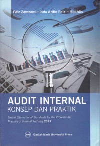 Audit Internal, Konsep dan Praktik : Sesuai international standards for the professional practice of internal auditing 2013