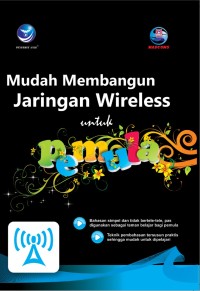 Mudah Membangun Jaringan Wireless untuk Pemula