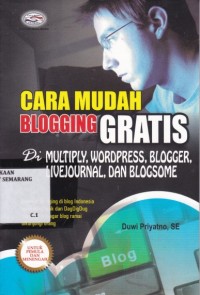 Cara Mudah Blogging Gratis di Multiply, Wordpress, Blogger, Livejournal, dan Blogsome